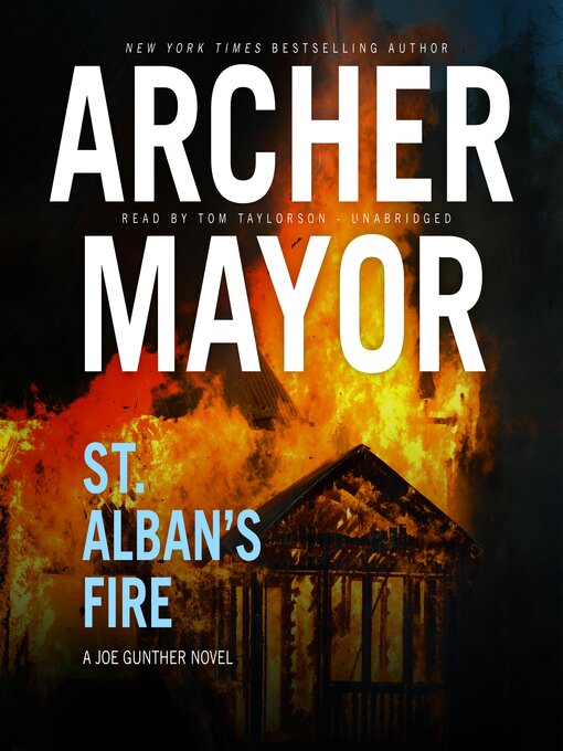 Title details for St. Alban's Fire by Archer Mayor - Available